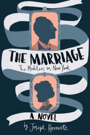 The Marriage: The Mahlers in New York